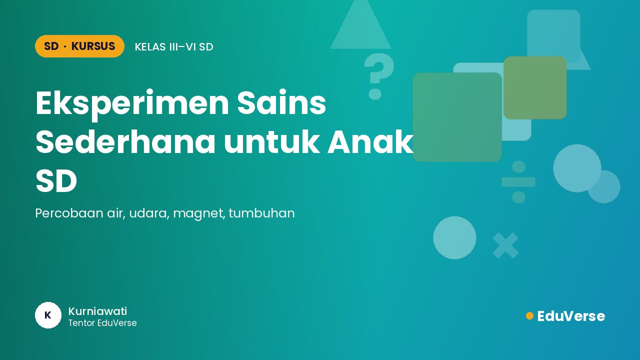 Sampul Eksperimen Sains Sederhana untuk Anak SD